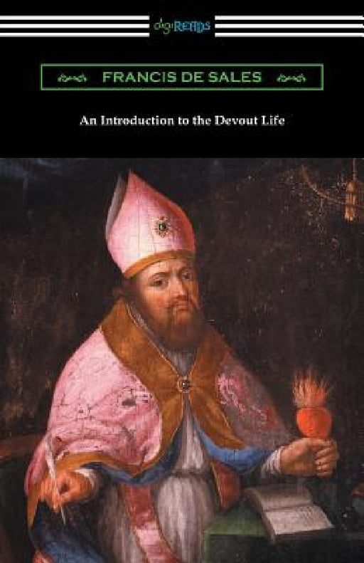 An Introduction to the Devout Life by Francis de Sales