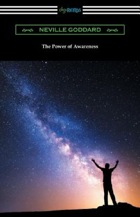 The Power of Awareness by Neville Goddard