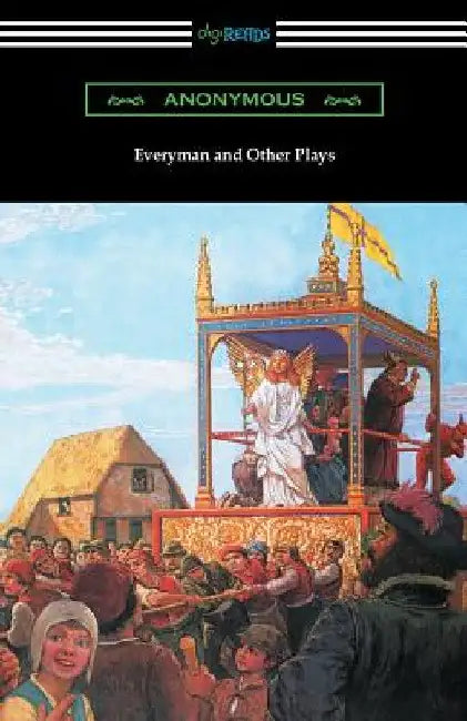 Everyman and Other Plays by Anonymous