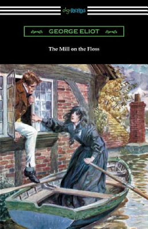 The Mill on the Floss by George Eliot