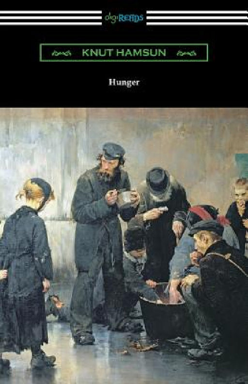 Hunger by Knut Hamsun, W. W. Worster, Edwin Bjorkman