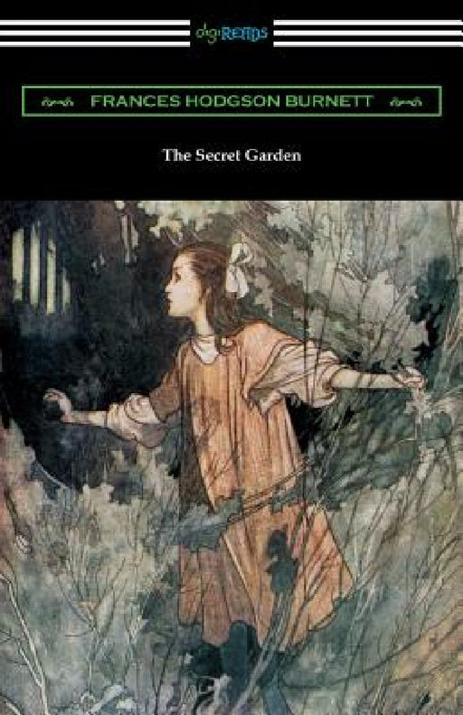 The Secret Garden: (Illustrated by Charles Robinson) by Frances Hodgson Burnett, Charles Robinson