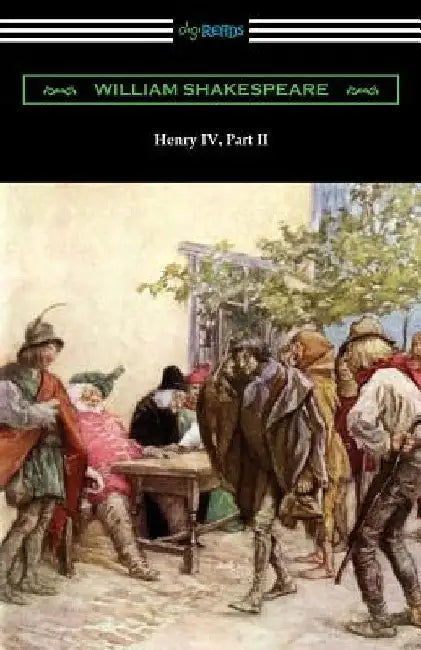 Henry IV, Part II by William Shakespeare