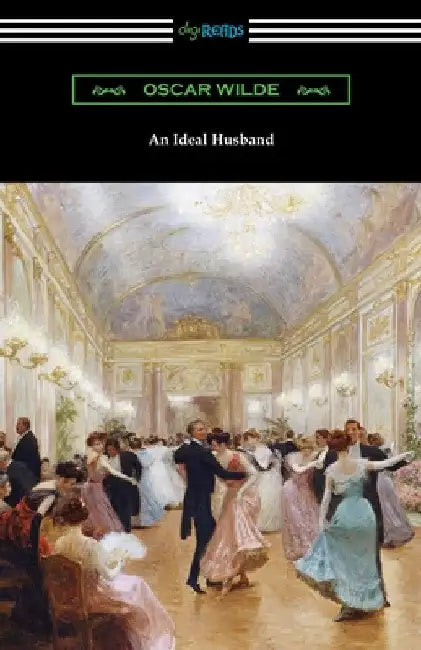 An Ideal Husband by Oscar Wilde