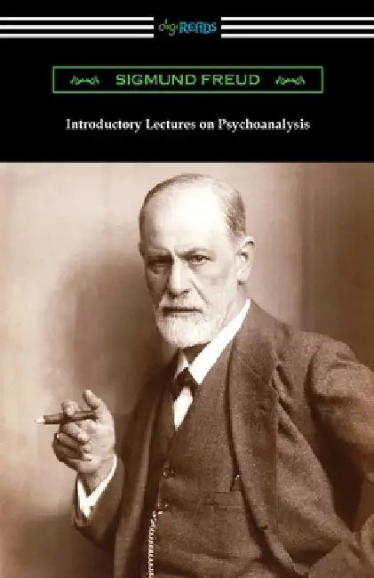Introductory Lectures on Psychoanalysis by Sigmund Freud