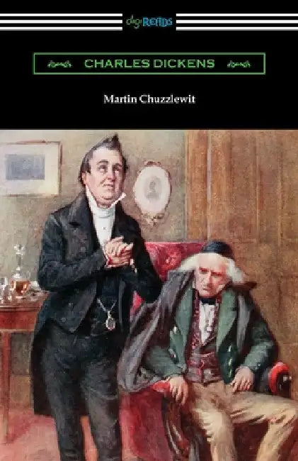 Martin Chuzzlewit by Charles Dickens