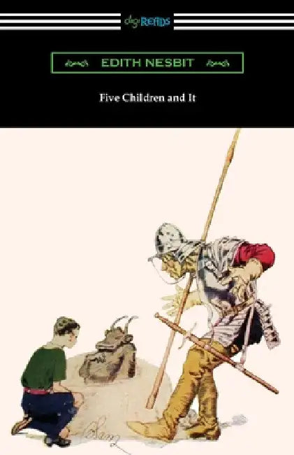 Five Children and It by Edith Nesbit