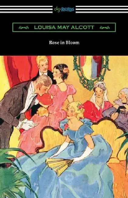 Rose in Bloom by Louisa May Alcott