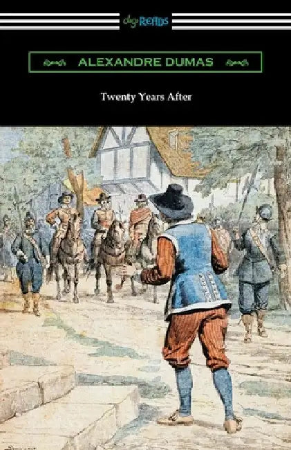 Twenty Years After by Alexandre Dumas