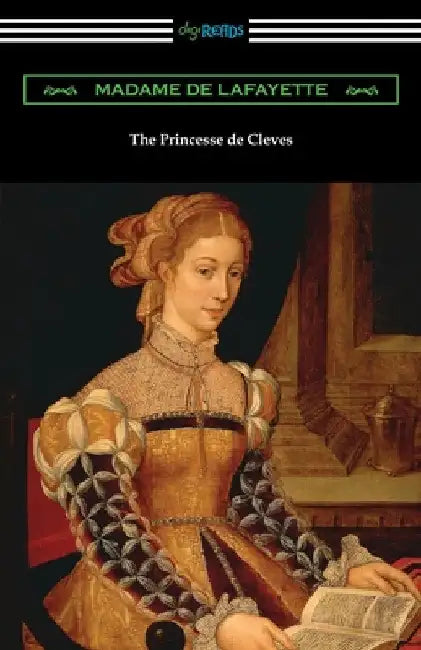 The Princesse de Cleves by Madame de Lafayette