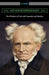 The Wisdom of Life and Counsels and Maxims by Arthur Schopenhauer
