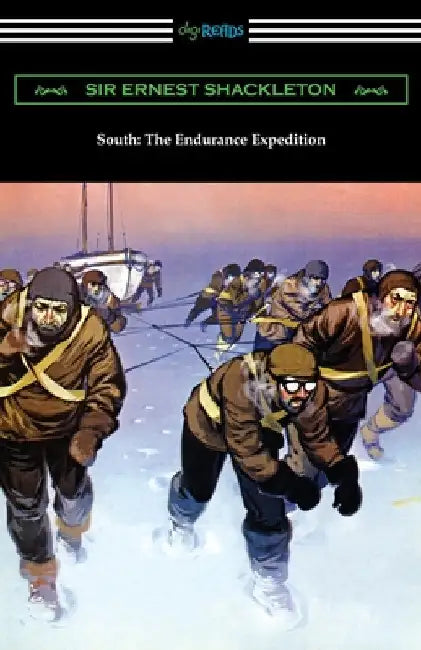 South: The Endurance Expedition by Ernest Shackleton