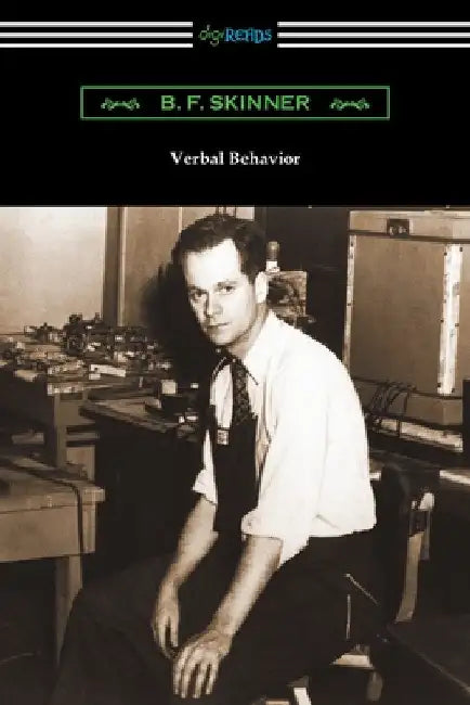 Verbal Behavior by B. F. Skinner