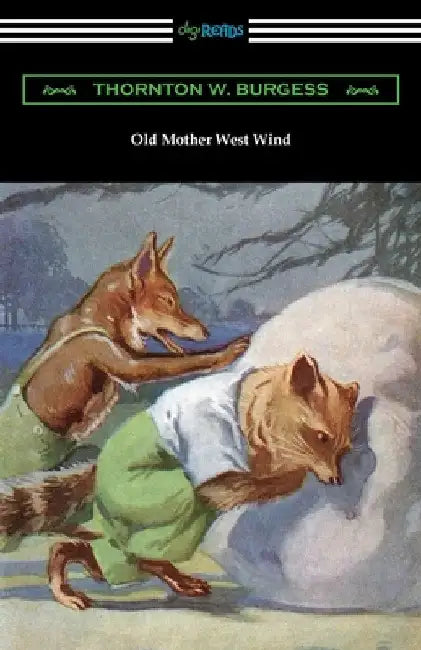 Old Mother West Wind by Thornton W. Burgess