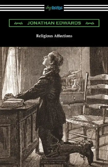 Religious Affections by Jonathan Edwards