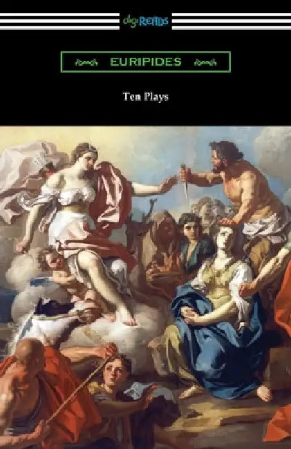 Ten Plays by Euripides