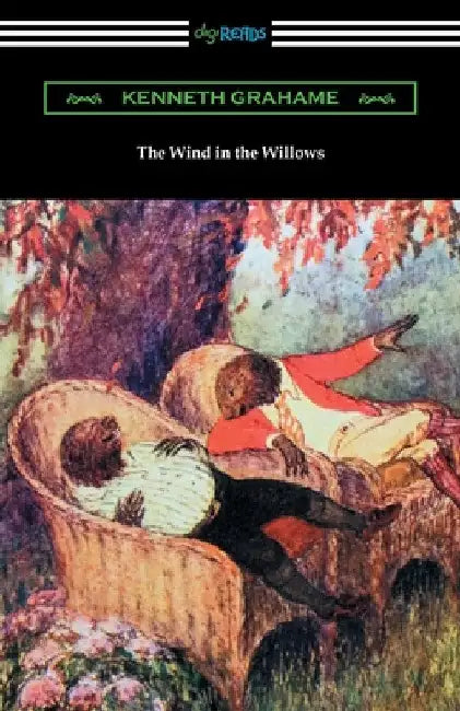 The Wind in the Willows by Kenneth Grahame