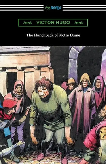 The Hunchback of Notre Dame by Victor Hugo