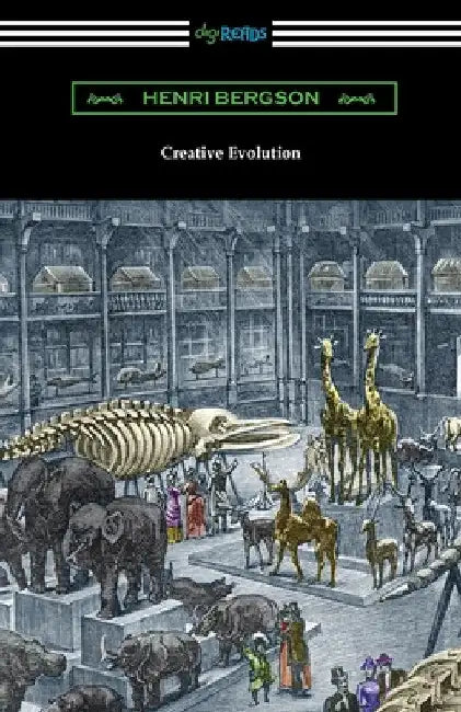 Creative Evolution by Henri Bergson