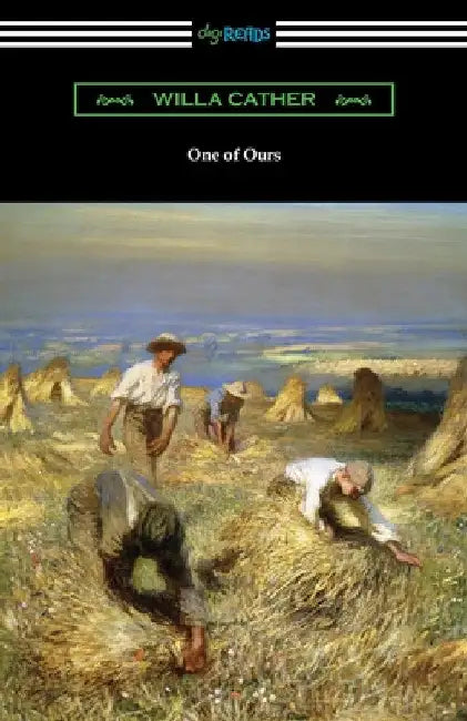 One of Ours by Willa Cather