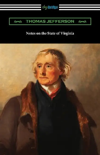 Notes on the State of Virginia by Thomas Jefferson