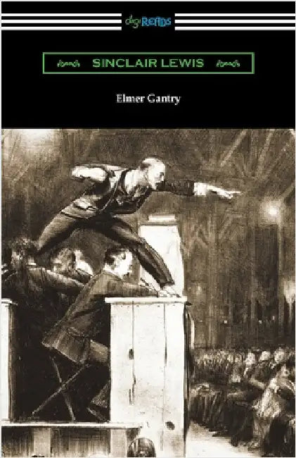 Elmer Gantry by Lewis, Sinclair
