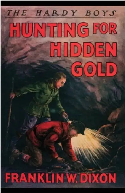 Hunting for Hidden Gold by Dixon, Franklin W.