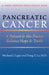 Pancreatic Cancer: A Patient & His Doctor Balance Hope & Truth by Michael J. Lippe, Dung T. Le