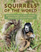 Squirrels of the World by Richard W. Thorington