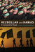 Hezbollah and Hamas: A Comparative Study by Joshua L. Gleis, Benedetta Berti