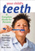Your Child's Teeth: A Complete Guide for Parents by Evelina Weidman Sterling, Angie Best-Boss