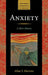 Anxiety: A Short History by Allan V. Horwitz
