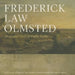 Frederick Law Olmsted: Plans and Views of Public Parks by Frederick Law Olmsted