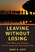 Leaving Without Losing: The War on Terror After Iraq and Afghanistan by Mark N. Katz