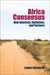 Africa Consensus: New Interests, Initiatives, and Partners by Ludger Kühnhardt
