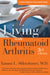 Living with Rheumatoid Arthritis by Tammi L. Shlotzhauer