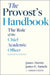 The Provost's Handbook: The Role of the Chief Academic Officer by James Martin, James E. Samels