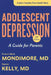 Adolescent Depression: A Guide for Parents by Francis Mark Mondimore