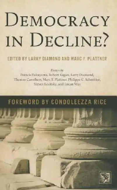 Democracy in Decline? by Larry Diamond