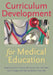 Curriculum Development for Medical Education: A Six-Step Approach by Patricia A. Thomas