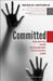 Committed: The Battle Over Involuntary Psychiatric Care by Dinah Miller, Annette Hanson, Pete Earley