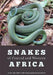 Snakes of Central and Western Africa by Jean-Philippe Chippaux, Kate Jackson