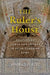 The Ruler's House: Contesting Power and Privacy in Julio-Claudian Rome by Harriet Fertik