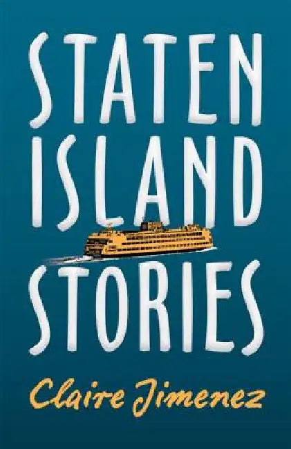 Staten Island Stories by Claire Jimenez
