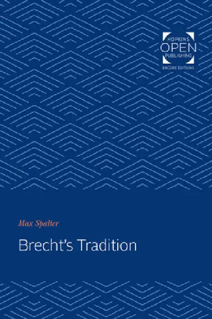 Brecht's Tradition by Max Spalter