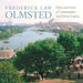 Frederick Law Olmsted: Plans and Views of Communities and Private Estates by Frederick Law Olmsted