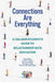 Connections Are Everything: A College Student's Guide to Relationship-Rich Education by Peter Felten