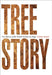 Tree Story: The History of the World Written in Rings by Valerie Trouet