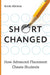 Shortchanged: How Advanced Placement Cheats Students by Annie Abrams