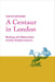 A Centaur in London: Reading and Observation in Early Modern Science by Fabian Kraemer